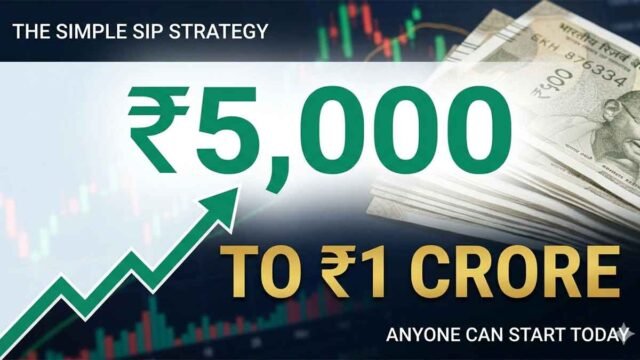 From-₹5,000-to-₹1-Crore-The-Simple-SIP-Strategy-Anyone-Can-Start-Today From ₹5,000 to ₹1 Crore: The Simple SIP Strategy Anyone Can Start Today