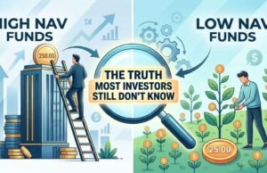 High NAV vs Low NAV Mutual Funds: The Truth Most Investors Still Don’t Know High NAV vs Low NAV Mutual Funds: The Truth Most Investors Still Don’t Know