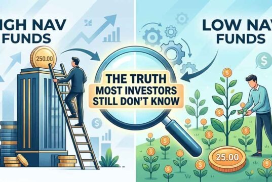 High NAV vs Low NAV Mutual Funds: The Truth Most Investors Still Don’t Know High NAV vs Low NAV Mutual Funds: The Truth Most Investors Still Don’t Know